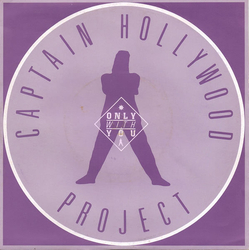 Captain Hollywood Project Only With You Vinyl 7" USED