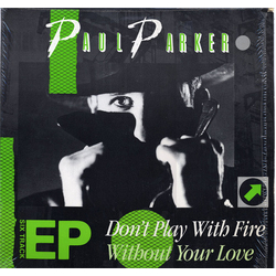 Paul Parker Don't Play With Fire Vinyl 12" USED
