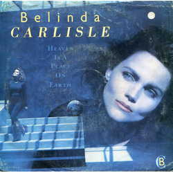 Belinda Carlisle Heaven Is A Place On Earth Vinyl 7" USED