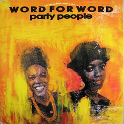 Word For Word Party People / Party Time Vinyl 12" USED