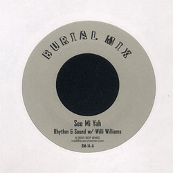 Rhythm & Sound / Willi Williams / Joseph Cotton See Mi Yah / Dem Never Know Vinyl 7" USED