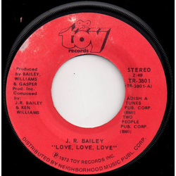 J.R. Bailey Love, Love, Love Vinyl 7" USED