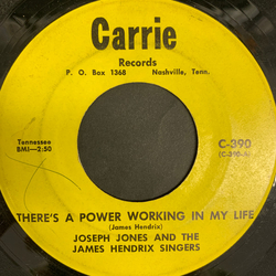 Joseph Jones And The James Hendrix Singers There's A Power Working In My Life / Jesus Calls Vinyl 7" USED