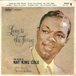 Nat King Cole Love Is The Thing (Part 1) Vinyl 7" USED