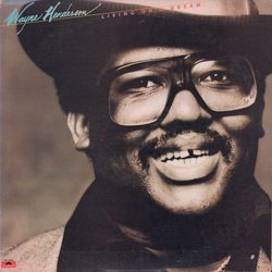 Wayne Henderson Living On A Dream Vinyl LP USED