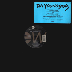 Da Youngsta's Pass Da Mic / Neighborhood Bully Vinyl 12" USED