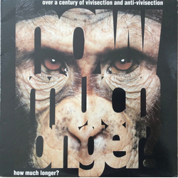 Various (Over A Century Of Vivisection And Anti-Vivisection) How Much Longer? Vinyl LP USED