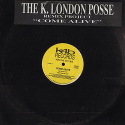 K London Posse / Maydie Myles Come Alive (Remix Project) Vinyl 12" USED