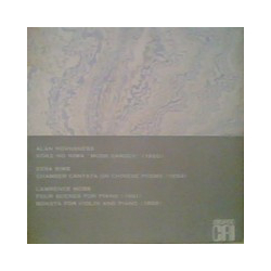 Alan Hovhaness / Ezra Sims / Lawrence Moss Koke No Niwa "Moss Garden" / Chamber Cantata On Chinese Poems / Four Scenes For Piano / Sonata For Violin A