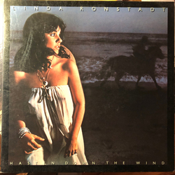 Linda Ronstadt Hasten Down The Wind Vinyl LP USED