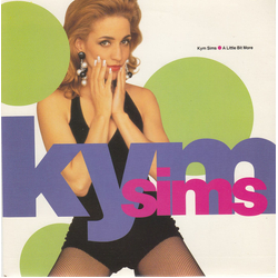 Kym Sims A Little Bit More Vinyl 7" USED