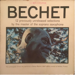 Sidney Bechet 12 Previously Unissued Recordings By The Master Of The Soprano Saxophone Vinyl LP USED