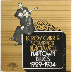 Leroy Carr / Scrapper Blackwell Naptown Blues 1929-1934 Vinyl LP USED