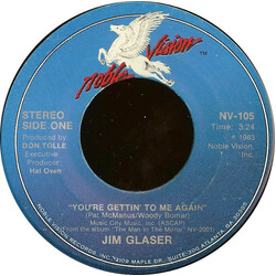 Jim Glaser You're Gettin' To Me Again USED VINYL 7INCH 45 RPM STEREO