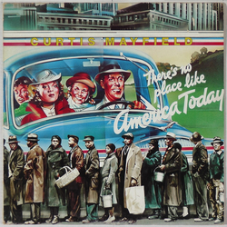 Curtis Mayfield There's No Place Like America Today Vinyl LP USED