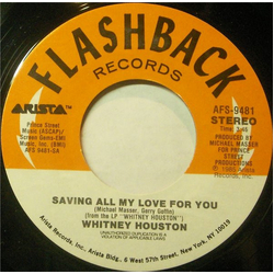 Whitney Houston Saving All My Love For You / You Give Good Love Vinyl 7" USED