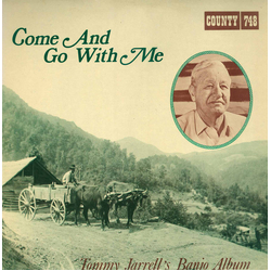 Tommy Jarrell Come And Go With Me: Tommy Jarrell's Banjo Album Vinyl LP USED