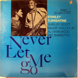 Stanley Turrentine Never Let Me Go Vinyl LP USED
