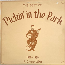 Unknown Artist The Best Of Pickin' In The Park 1979-80 Vinyl LP USED