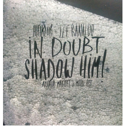 Hifiklub / Lee Ranaldo In Doubt, Shadow Him! (Arnaud Maguet's Movie OST) Vinyl LP USED