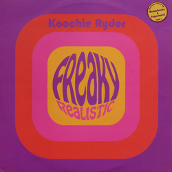 Freaky Realistic Koochie Ryder Vinyl 12" USED