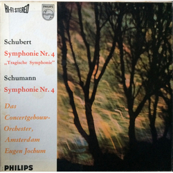 Robert Schumann / Franz Schubert / Concertgebouworkest / Eugen Jochum Sinfonie Nr. 4 C-moll, D. 417 "Tragische Sinfonie" / Sinfonie No. 4 D-moll, Op. 