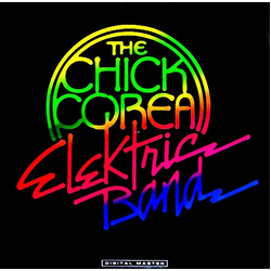 The Chick Corea Elektric Band The Chick Corea Elektric Band Vinyl LP USED