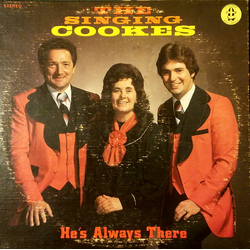 The Singing Cookes He's Always There Vinyl LP USED