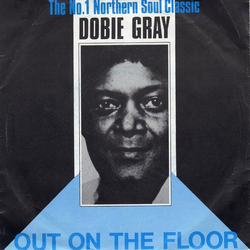 Dobie Gray Out On The Floor Vinyl 7" USED