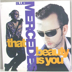 Blue Mercedes That Beauty Is You Vinyl 7" USED