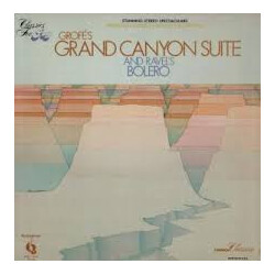 Morton Gould And His Orchestra / Ferde Grofé / Maurice Ravel Grofe's Grand Canyon And Ravel's Bolero Vinyl LP USED