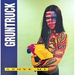 Gruntruck Above Me Vinyl 7" USED
