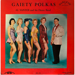 Al Santos And His Dance Band Gaiety Polkas Vinyl LP USED