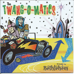 The Twang-O-Matics No Sleep 'Til Bethlehem Vinyl 7" USED