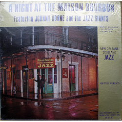 Johnny Horne / The Jazz Giants (4) A Night At The Maison Bourbon Volume I No. 7 Vinyl LP USED