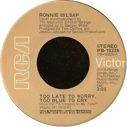 Ronnie Milsap Too Late To Worry, Too Blue To Cry / Country Cookin' USED VINYL 45 RPM 7INCH