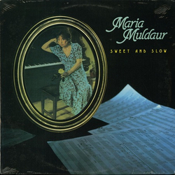 Maria Muldaur Sweet And Slow Vinyl LP USED