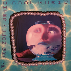 Water Melon Cool Music Vinyl LP USED