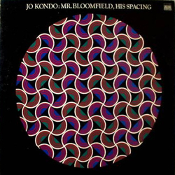 Jo Kondo Mr. Bloomfield, His Spacing Vinyl LP USED