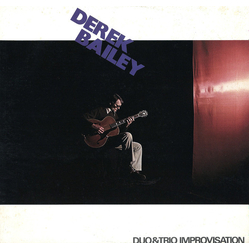 Derek Bailey Duo & Trio Improvisation Vinyl LP USED