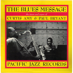 Curtis Amy / Paul Bryant The Blues Message Vinyl LP USED