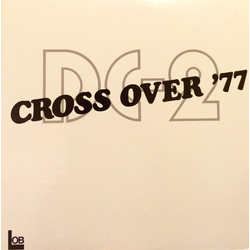 The Sound Creation DC-2 Cross Over '77 Vinyl LP USED