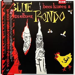 Blue Rondo À La Turk Bees Knees & Chickens Elbows Vinyl LP USED