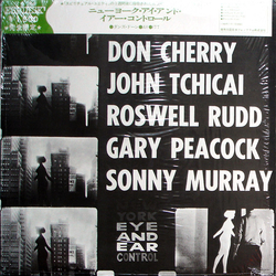 Albert Ayler / Don Cherry / John Tchicai / Roswell Rudd / Gary Peacock / Sunny Murray New York Eye And Ear Control Vinyl LP USED