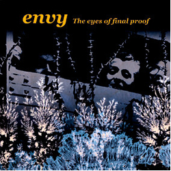 Envy (2) The Eyes Of Final Proof Vinyl 7" USED