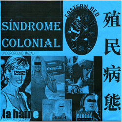 La Haine (2) / Eastern Red Síndrome Colonial - Underground Macau Vinyl 7" USED
