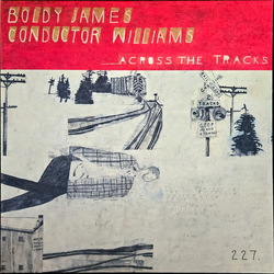Boldy James / ConductorWilliams Across The Tracks Vinyl LP USED