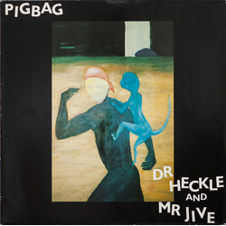 Pigbag Dr Heckle And Mr Jive Vinyl LP USED