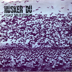 Hüsker Dü Eight Miles High Vinyl 7" USED