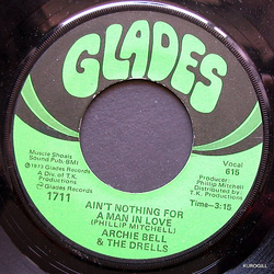 Archie Bell & The Drells Ain't Nothing For A Man In Love / You Never Know What's On A Woman's Mind Vinyl 7" USED